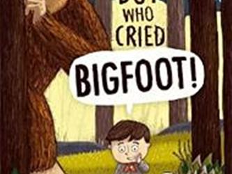 book cover for The Boy Who Cried Bigfoot! by Scott Magoon