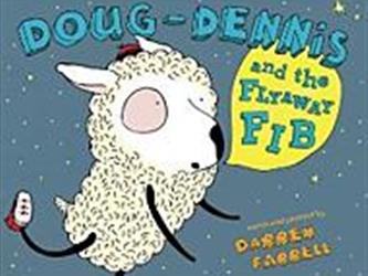 book cover for Doug-Dennis and the Flyaway Fib by Darren Farrell
