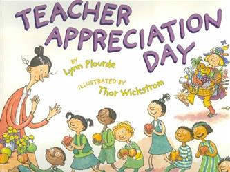 Book cover for Teacher Appreciation Day by Lynn Plourde and Thor Wickstrom