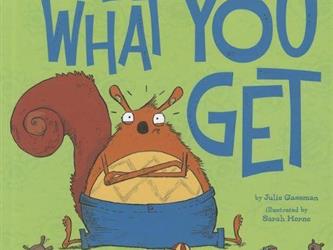 Book cover of You Get What You Get by Julie Gassman and Sarah Horne